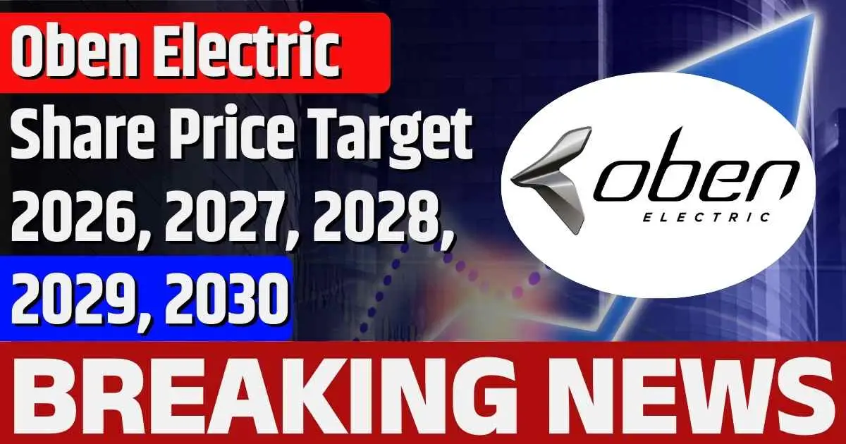 Oben Electric Share Price Target 2026, 2027, 2028, 2029, 2030