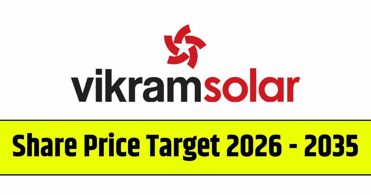 Vikram Solar Share Price Target 2026, 2028, 2030, 2032, 2034, 2035…